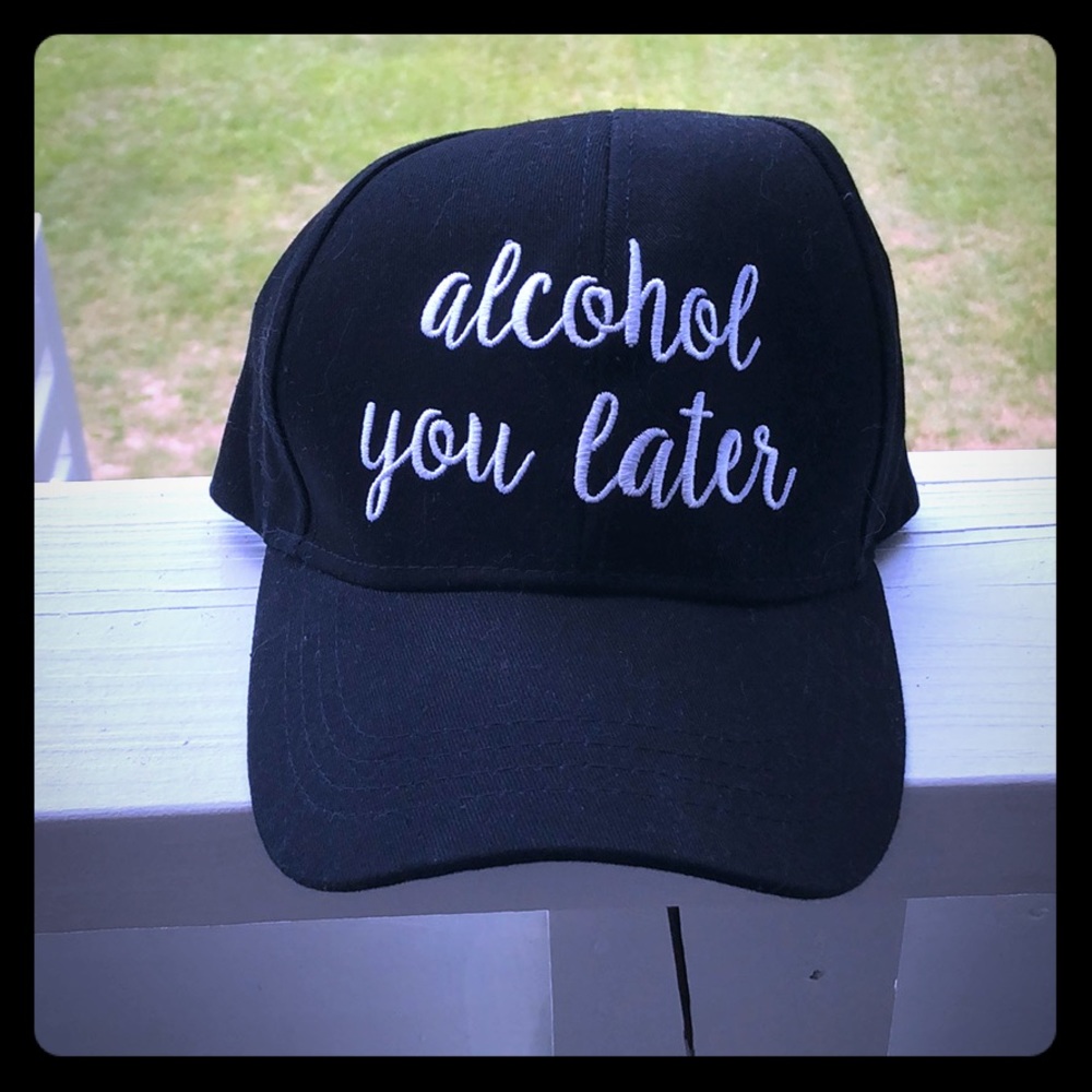 Ball Cap “Alcohol You Later”